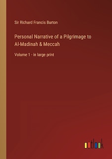 Front cover_Personal Narrative of a Pilgrimage to Al-Madinah & Meccah