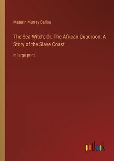 Front cover_The Sea-Witch; Or, The African Quadroon; A Story of the Slave Coast