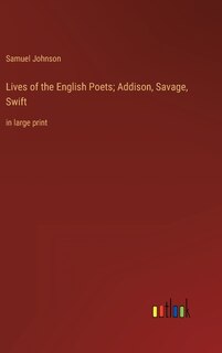 Couverture_Lives of the English Poets; Addison, Savage, Swift