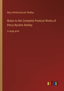 Couverture_Notes to the Complete Poetical Works of Percy Bysshe Shelley