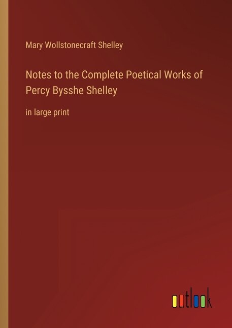 Couverture_Notes to the Complete Poetical Works of Percy Bysshe Shelley