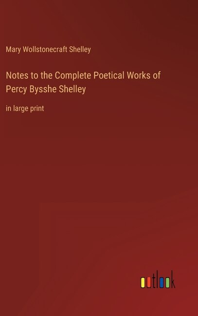 Couverture_Notes to the Complete Poetical Works of Percy Bysshe Shelley