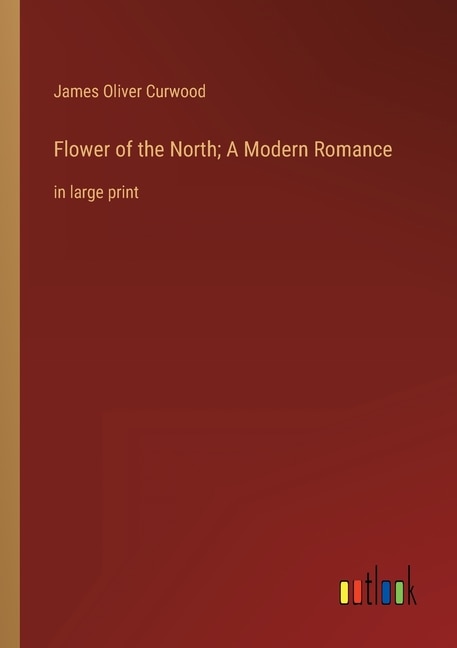 Couverture_Flower of the North; A Modern Romance
