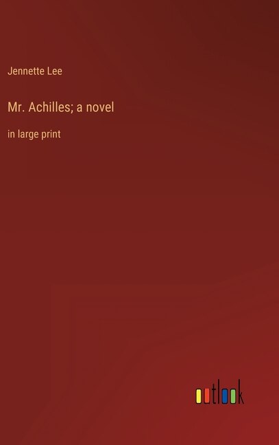 Couverture_Mr. Achilles; a novel