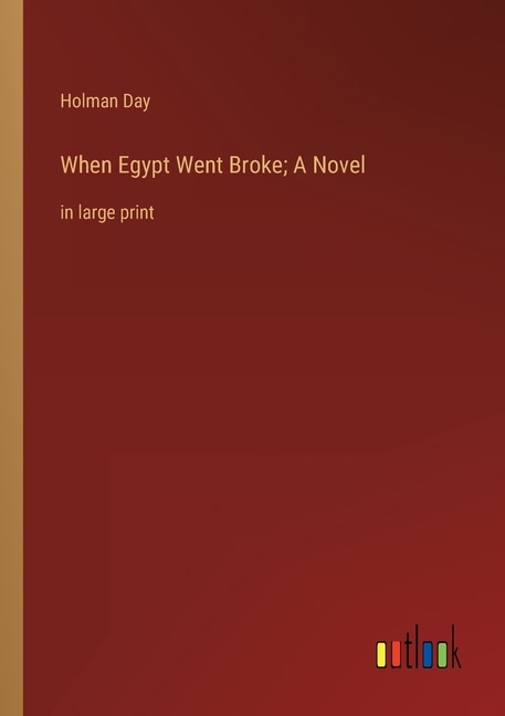 Front cover_When Egypt Went Broke; A Novel