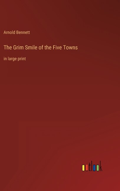 Front cover_The Grim Smile of the Five Towns