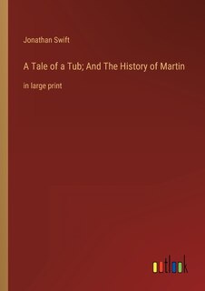 Front cover_A Tale of a Tub; And The History of Martin