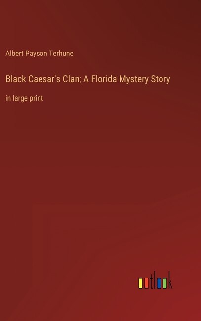 Front cover_Black Caesar's Clan; A Florida Mystery Story