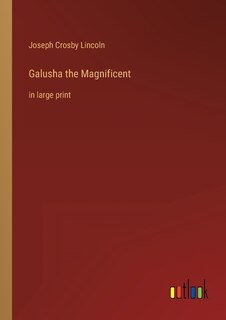 Front cover_Galusha the Magnificent