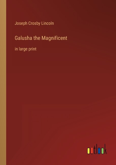 Front cover_Galusha the Magnificent