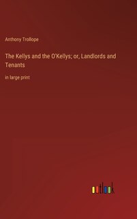 Couverture_The Kellys and the O'Kellys; or, Landlords and Tenants