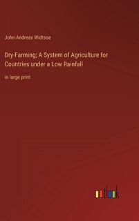 Couverture_Dry-Farming; A System of Agriculture for Countries under a Low Rainfall