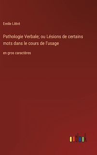 Front cover_Pathologie Verbale; ou Lésions de certains mots dans le cours de l'usage