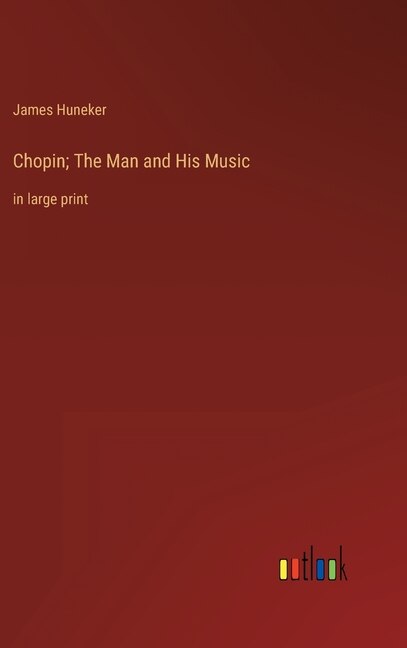 Front cover_Chopin; The Man and His Music