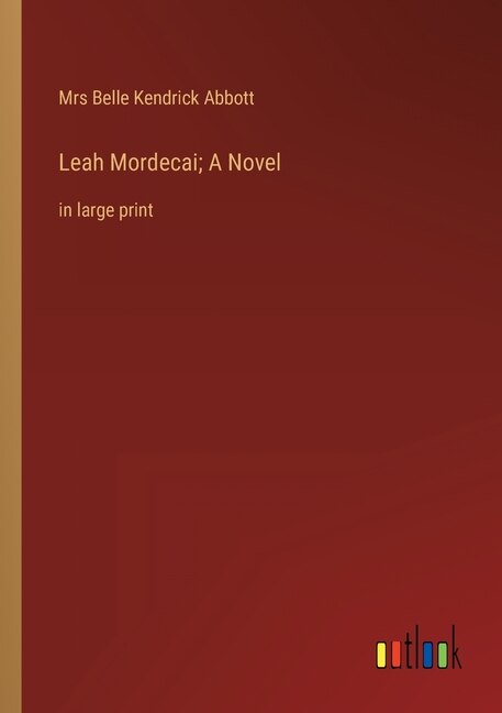 Front cover_Leah Mordecai; A Novel