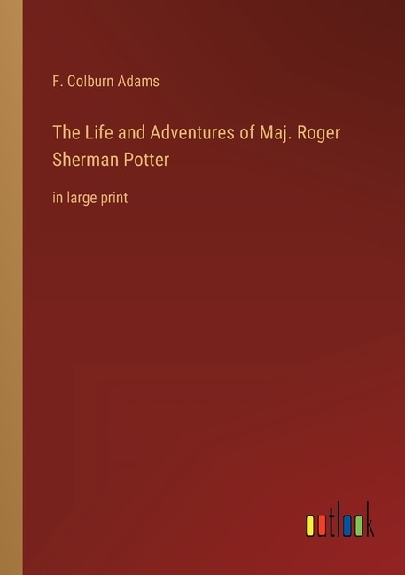 Couverture_The Life and Adventures of Maj. Roger Sherman Potter