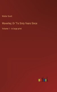 Front cover_Waverley; Or 'Tis Sixty Years Since