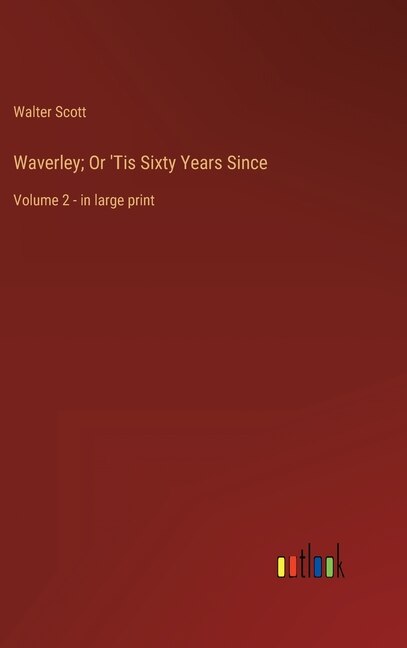 Front cover_Waverley; Or 'Tis Sixty Years Since