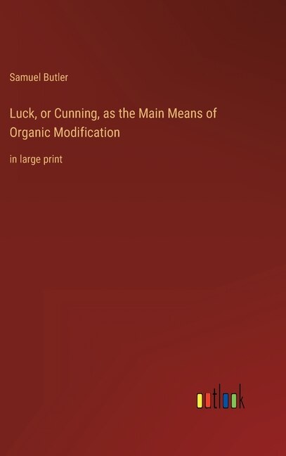 Couverture_Luck, or Cunning, as the Main Means of Organic Modification