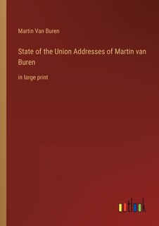 Couverture_State of the Union Addresses of Martin van Buren