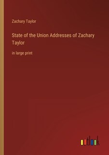 Couverture_State of the Union Addresses of Zachary Taylor