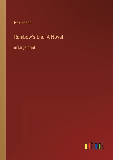 Front cover_Rainbow's End; A Novel