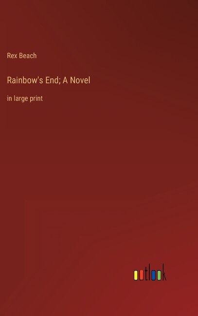 Front cover_Rainbow's End; A Novel
