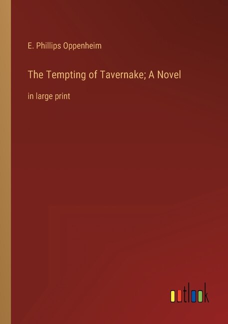 Front cover_The Tempting of Tavernake; A Novel