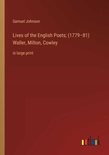 Front cover_Lives of the English Poets; (1779-81) Waller, Milton, Cowley