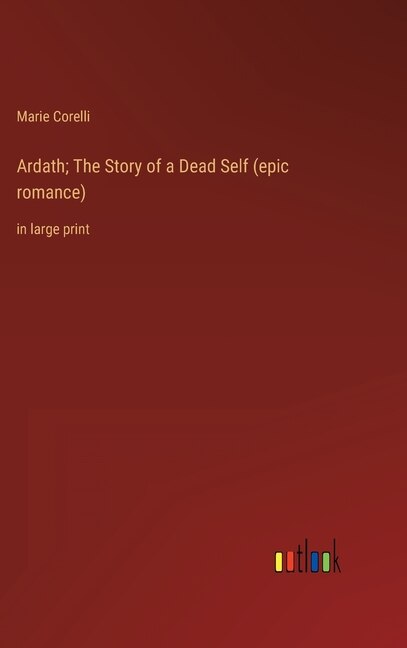 Couverture_Ardath; The Story of a Dead Self (epic romance)