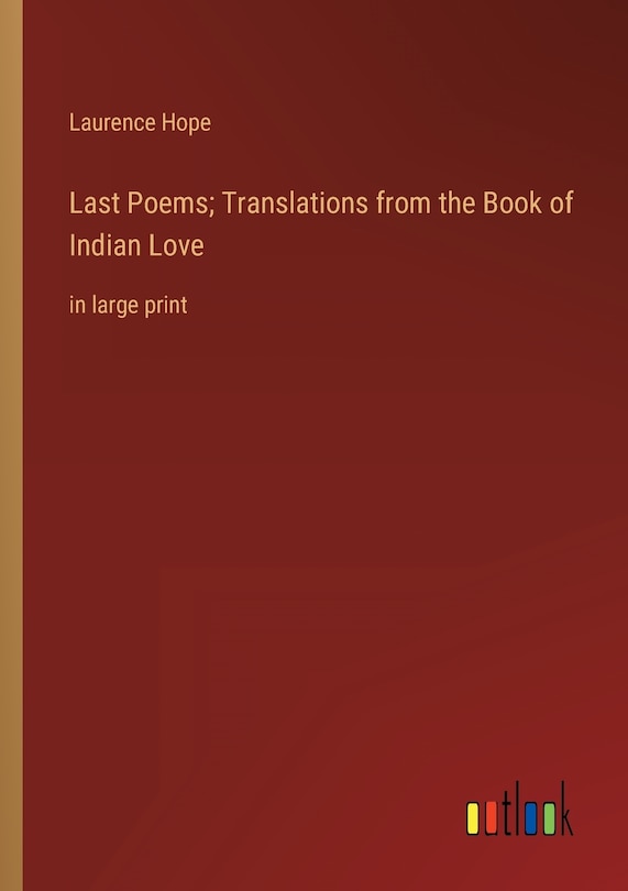 Front cover_Last Poems; Translations from the Book of Indian Love