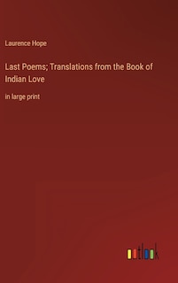 Front cover_Last Poems; Translations from the Book of Indian Love