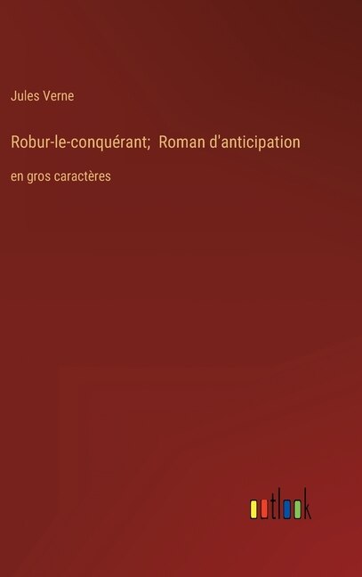 Couverture_Robur-le-conquérant; Roman d'anticipation