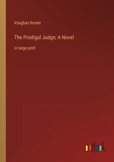 Front cover_The Prodigal Judge; A Novel
