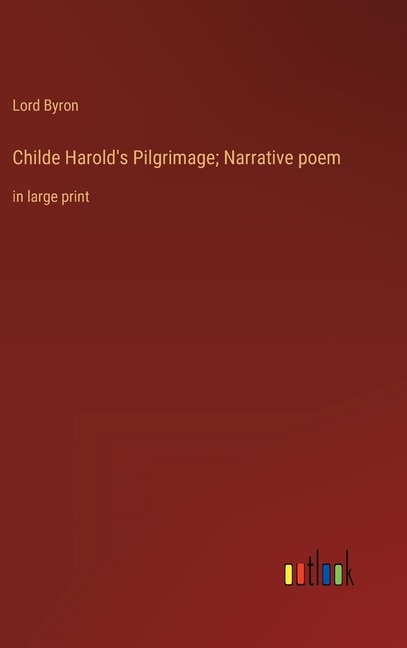 Front cover_Childe Harold's Pilgrimage; Narrative poem