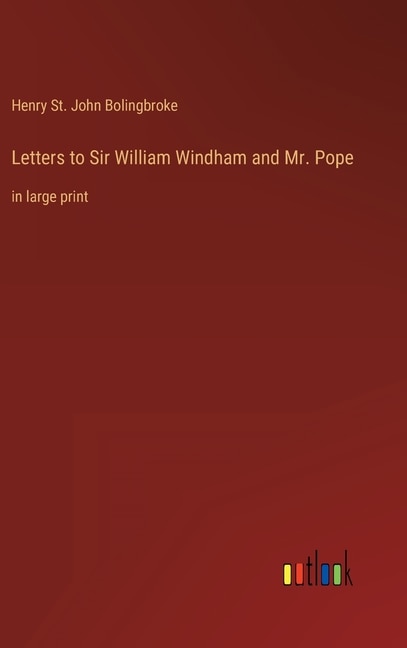 Front cover_Letters to Sir William Windham and Mr. Pope