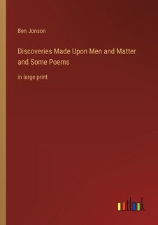 Couverture_Discoveries Made Upon Men and Matter and Some Poems