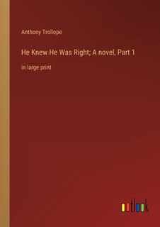 Couverture_He Knew He Was Right; A novel, Part 1