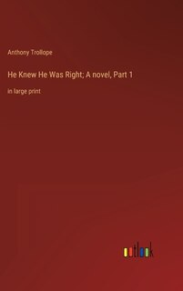 Couverture_He Knew He Was Right; A novel, Part 1