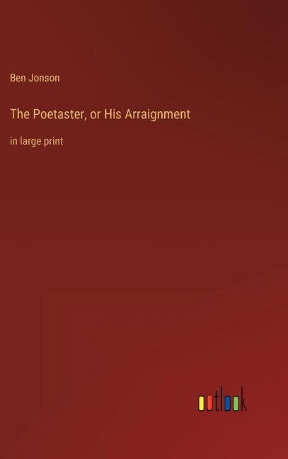Couverture_The Poetaster, or His Arraignment