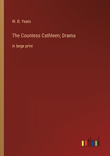 Couverture_The Countess Cathleen; Drama
