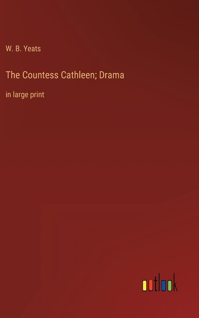 Front cover_The Countess Cathleen; Drama
