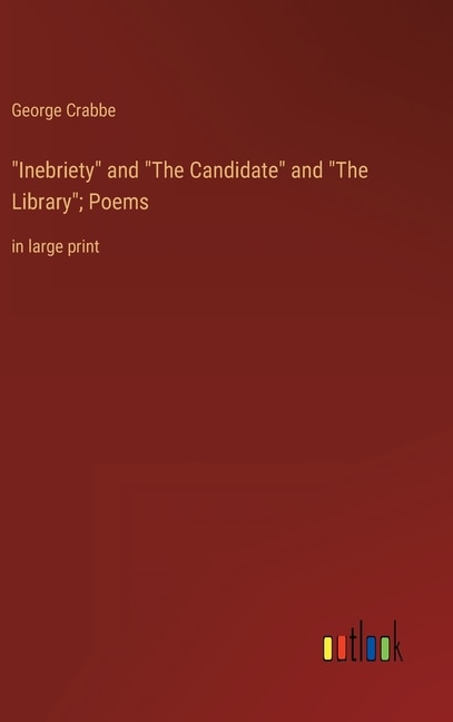 Couverture_Inebriety and The Candidate and The Library; Poems