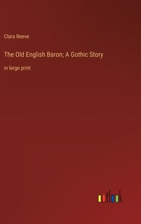Front cover_The Old English Baron; A Gothic Story