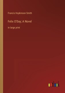 Couverture_Felix O'Day; A Novel