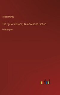 Front cover_The Eye of Zeitoon; An Adventure Fiction