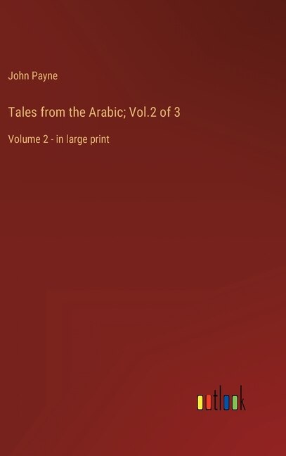 Front cover_Tales from the Arabic; Vol.2 of 3
