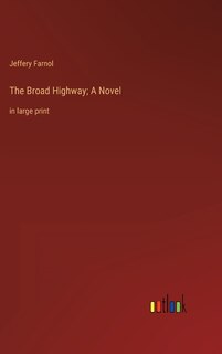 Couverture_The Broad Highway; A Novel