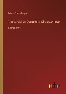 Couverture_A Duet, with an Occasional Chorus; A novel