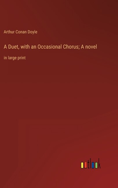 Couverture_A Duet, with an Occasional Chorus; A novel